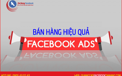 Quảng cáo Facebook tại Đà Nẵng #1 Bán hàng dễ dàng hơn