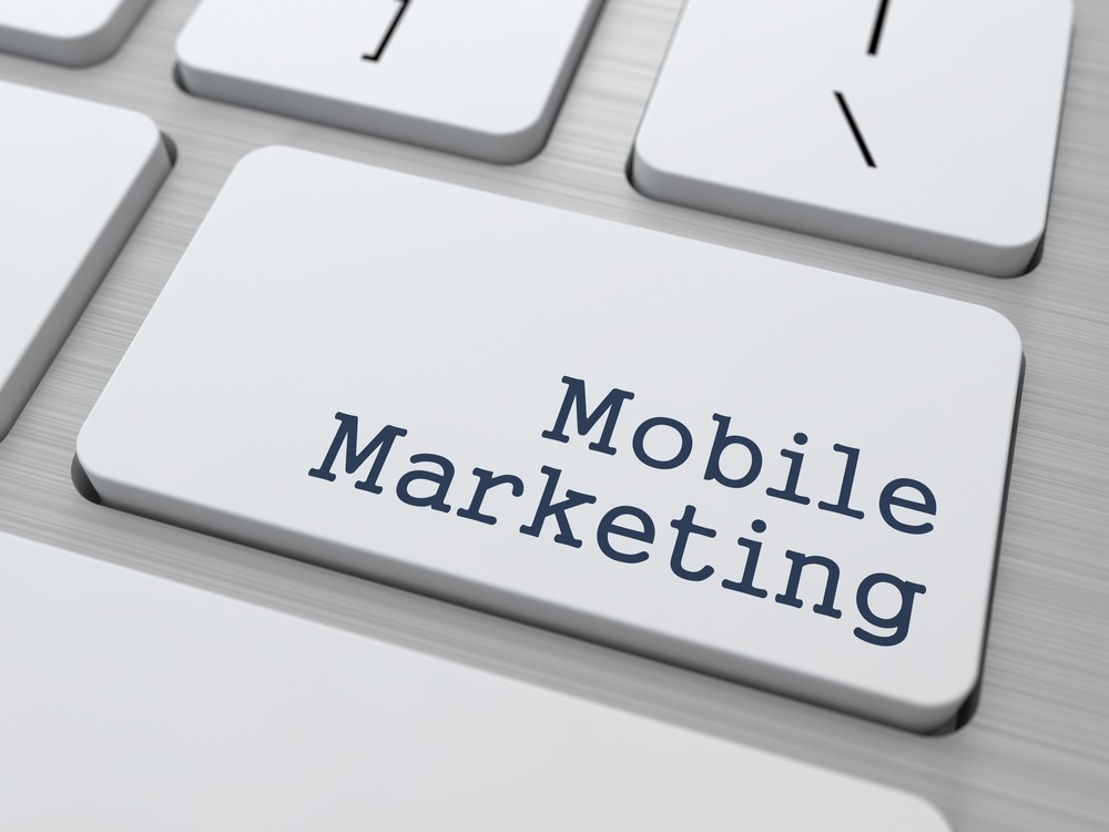 Các hình thức mobile marketing không thể bỏ qua hiện nay